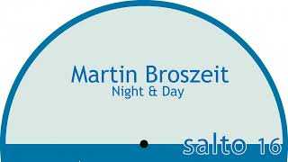 Martin Broszeit   Night & Day #futureaudio