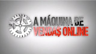 Como funciona a Máquina de Vendas Online?