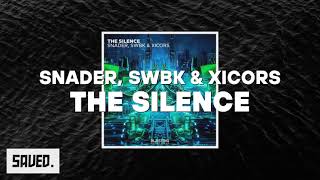 SNADER, SWBK & Xicors - The Silence