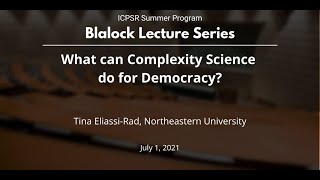 What Can Complexity Science Do For Democracy?