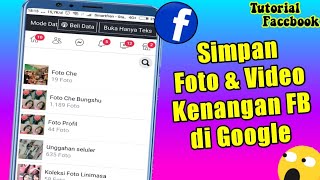 Cara memindahkan semua berkas foto dan video facebook ke akun google agar aman | tutorial facebook