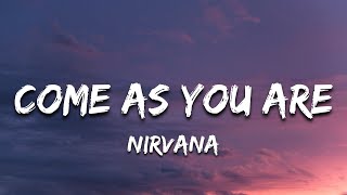 Nirvana - Come As You Are | Lyrics