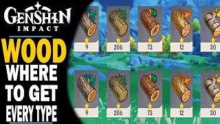 GENSHIN IMPACT - WHERE TO FIND ALL TYPES OF WOOD - SERENITEA POT QUICK GUIDE!!