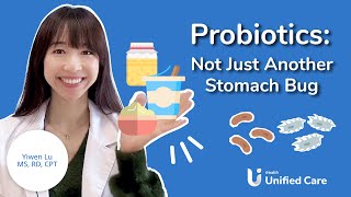 Unified Care - Probiotics, Not Just Another Stomach Bug