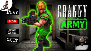 Granny in Army ► Funny Gameplay Granny Mod ► Full Door Escape