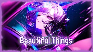 ♪ Nightcore - Beautiful Things → Benson Boone (Lyrics) | please stay, i want you, i need you, oh God