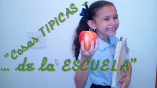 "Cosas TIPICAS de la Escuela".  Colaboración canales mencionados.