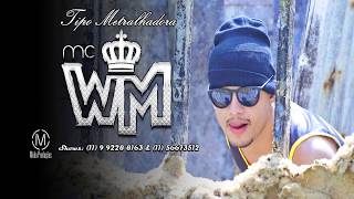 MC WM   É Tipo Metralhadora O Que Ela Faz Com Bumbum Videoclipe Oficial DJ Will o Cria