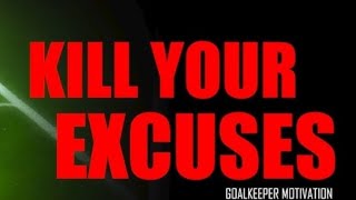 Kill your excuses