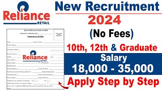 Reliance Retail Recruitment 2024 Apply Online | Reliance Job Vacancy | Reliance company job 2024