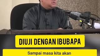 Diuji dengan ibubapa- ustaz shamsuri