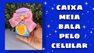 Como fazer caixa meia bala pelo celular 2° Parte / Como fazer caixinhas personalizada