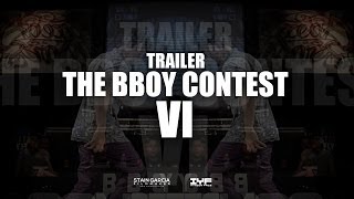 Trailer The Bboy Contest VI