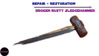 Broken Sledgehammer Repair and Restoration