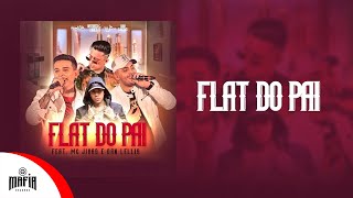 Wander E Lorenzo X Mc Jivas X Dan Lellis - Flat Do Pai