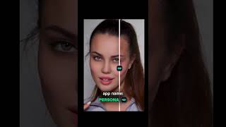 Persona app 💚 Best video/photo editor #beautycamera #makeuptutorial #photoeditor