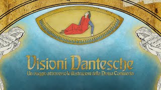 Visioni Dantesche - Un viaggio attraverso le illustrazioni della Divina Commedia