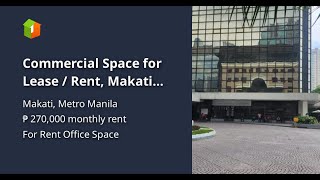 Commercial Space for Lease / Rent, Makati City