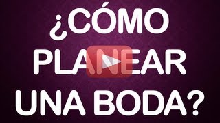 Como Planear Una Boda | Mi Boda Perfecta