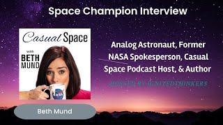 Beth Mund: Analog Astronaut, Former NASA Spokesperson, and Casual Space Podcast Host