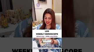 Leo | Simha | Weekly Horoscope | 22nd - 28th Jul 2024 | Astrology | Zodiac Sign | Heer Chhabriaa