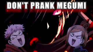 Don't Prank Megumi