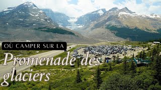 Où camper sur la promenade des glaciers, dans les Rocheuses canadiennes