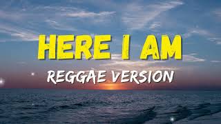 HERE I AM - REGGAE REMIX [[ DJ SOYMIX ]]