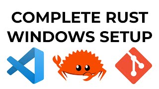 Complete Rust Setup for Windows MSVC