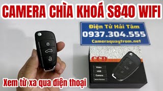 Camera Nguỵ Trang Chìa Khoá S840 Bản Có WiFi Kết Nối Xem Từ Xa Qua Điện Thoại