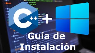 Guía para instalar C++ en Windows: Desde el compilador hasta la ejecución del primer programa