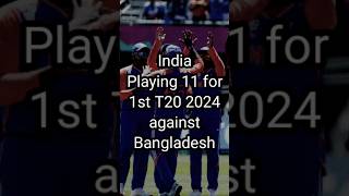 India Playing 11 for 1st T20 2024 against Bangladesh #indiateam #playing11 #cricket #shorts #t20