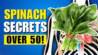 16 Benefits Of SPINACH Over Age 50! (DOCTORS SHOCKED!)