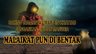 Saking tegasnya Umar bin Khattab Malaikat munkar nakir pun di bentak