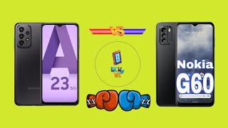 Samsung Galaxy A23 5G  Vs  NOKIA G60