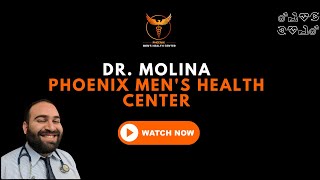 Dr. Molina of Phoenix Men's Health Center