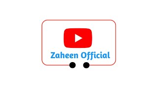 My New intro for Zaheen Official | Zaheen TV Name Change To Zaheen Official