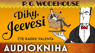 P. G. Wodehouse - Díky, Jeevesi | Audiokniha