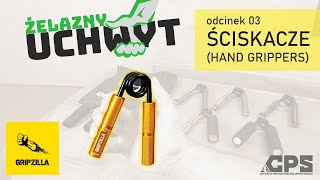 ŻELAZNY UCHWYT - odc 3 - ŚCISKACZE - hand grippers GRIPZILLA - CPS - ENG sub