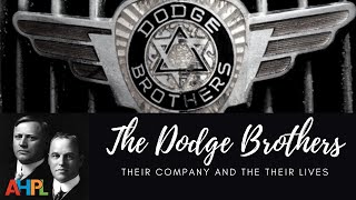 The Dodge Brothers - The Company and The Family