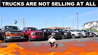 Trucks Are NOT Selling!