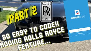 PART 2 | How to use BimmerCode ***Super EASY*** | Unlock Rolls Royce Function