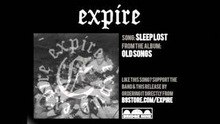 Expire - "Sleep Lost" (Official Audio)