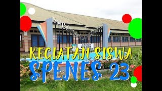 Aktifitas di Sekolah - SPENES 23   Kantin Baru, Pramuka, Olahraga