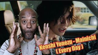 米津玄師 - 毎日　Kenshi Yonezu - Mainichi ( Every Day ) I REACTION