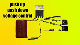 push up push down voltage control/How to Make Adjustable Voltage Regulator/Mosfet voltage regulator