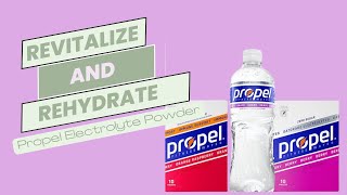 Revitalize & Rehydrate! Propel Electrolyte Drink Review - Unleashing the Power of Active Hydration!