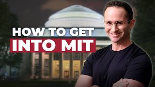 How I Got Into MIT