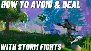 How To Avoid And Deal With Storm Fights! - Fortnite Tips & Tricks