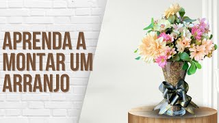 Aprenda A Montar Um Arranjo De Flores Artificiais #shorts_ #diy #arranjoartificial